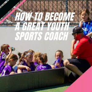 How to become a great youth sports coach copy