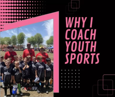 Why I Coach Youth Sports